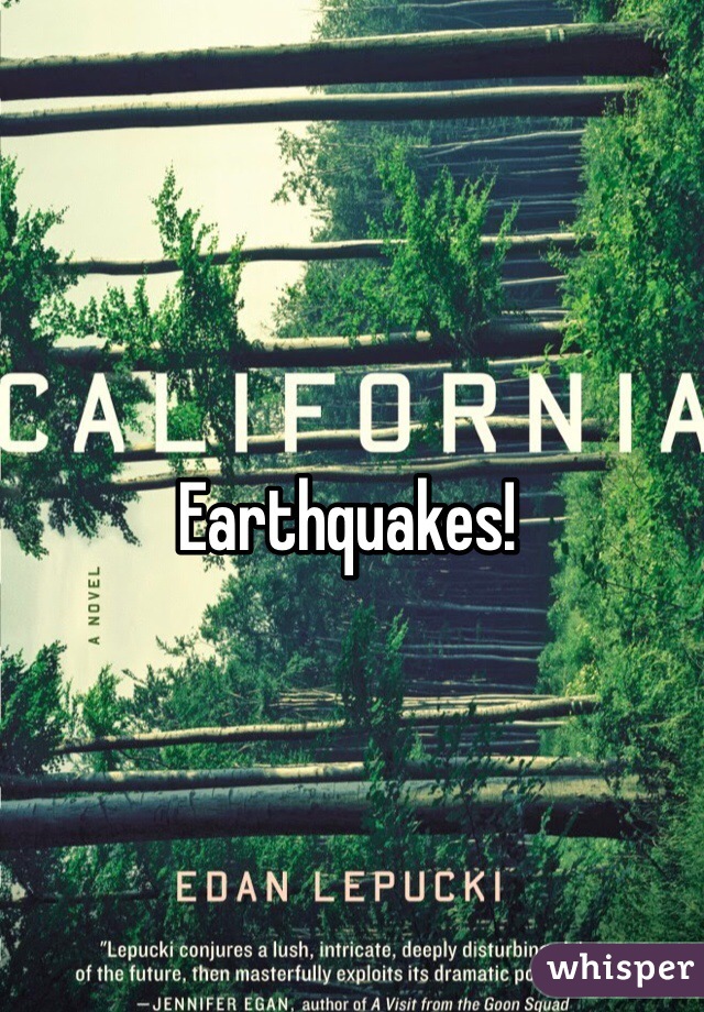 Earthquakes!