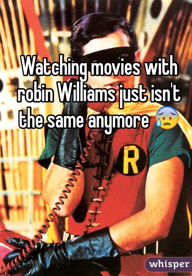 Watching movies with robin Williams just isn't the same anymore 😰