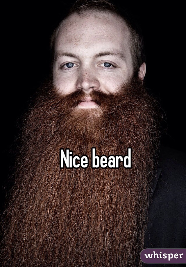 Nice beard