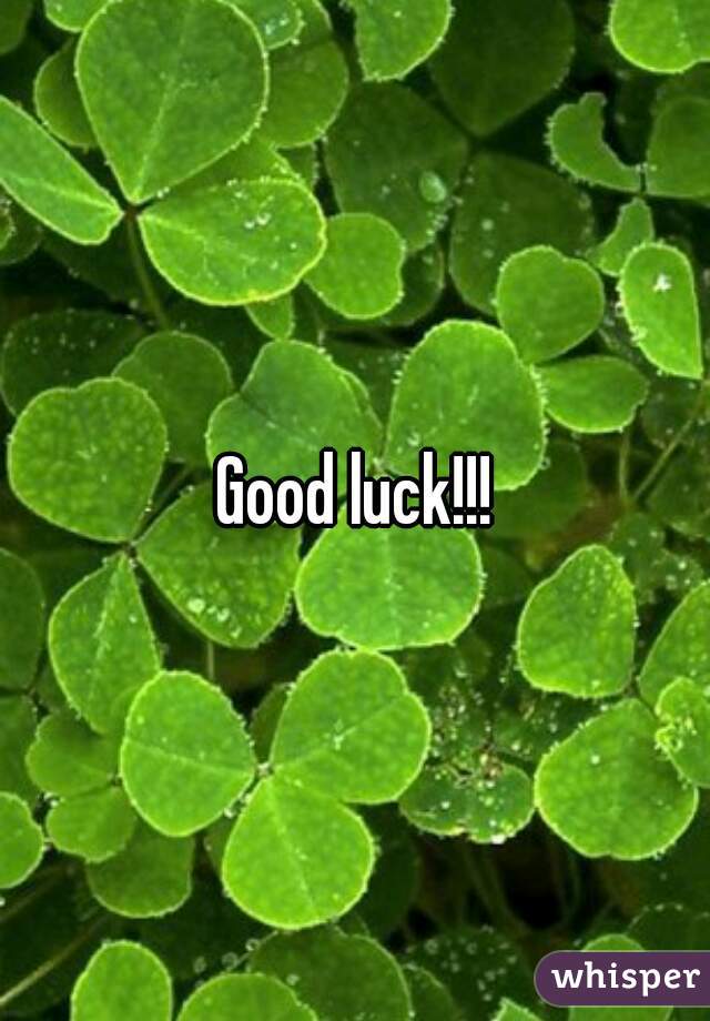 Good luck!!!