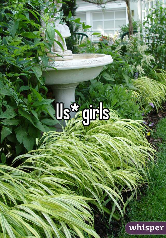 Us* girls