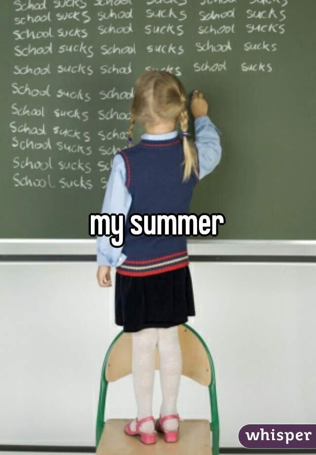 my summer