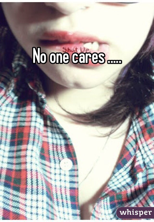 No one cares .....