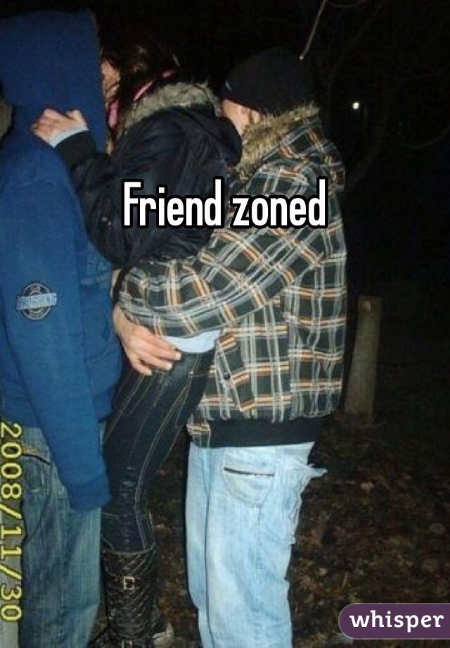 Friend zoned