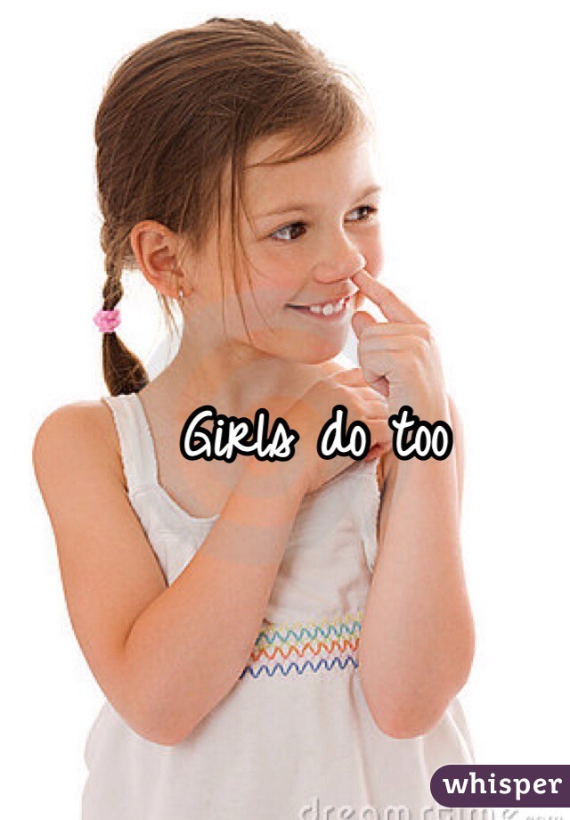 Girls do too