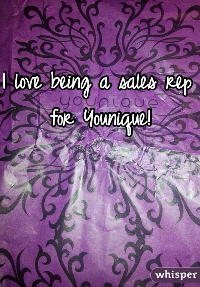 I love being a sales rep for Younique!