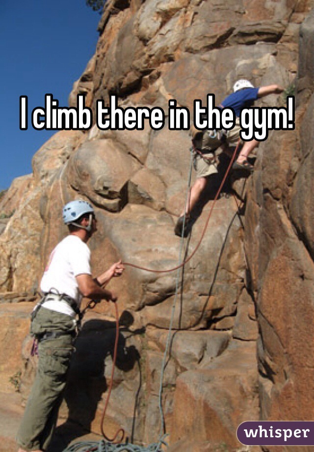 I climb there in the gym! 