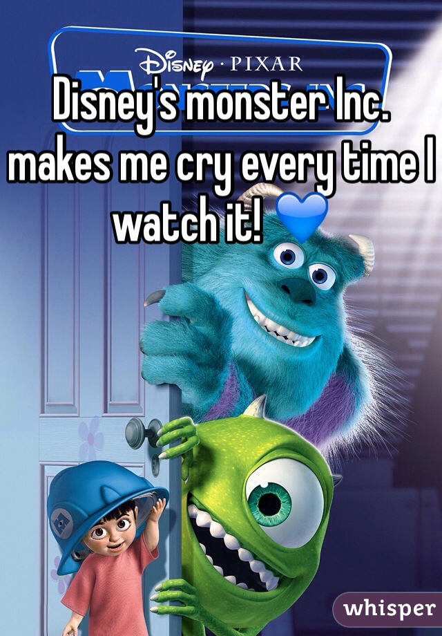 Disney's monster Inc. makes me cry every time I watch it! 💙