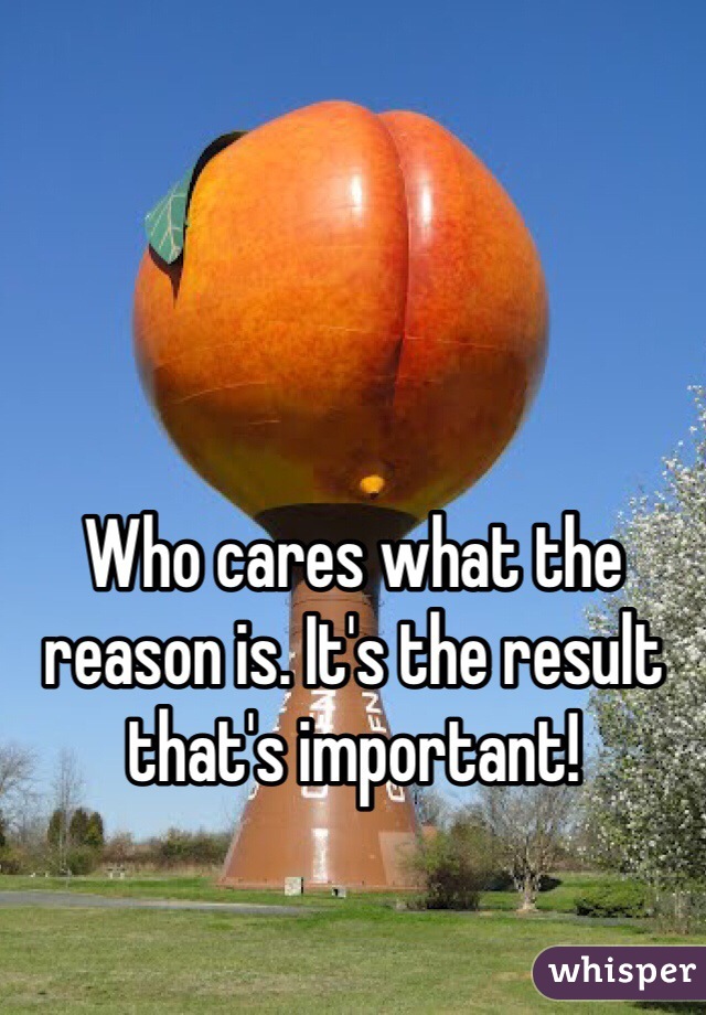 Who cares what the reason is. It's the result that's important! 