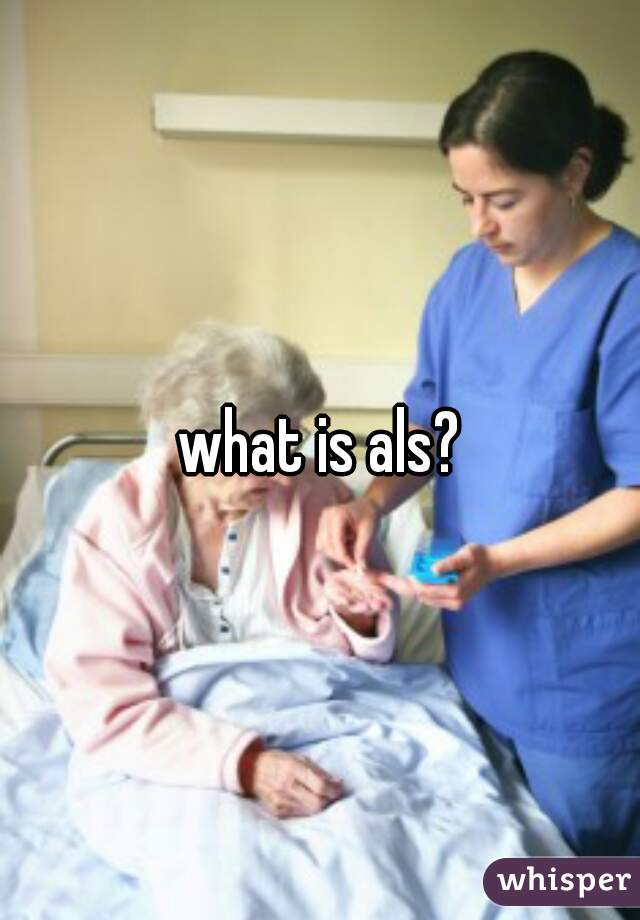 what is als?