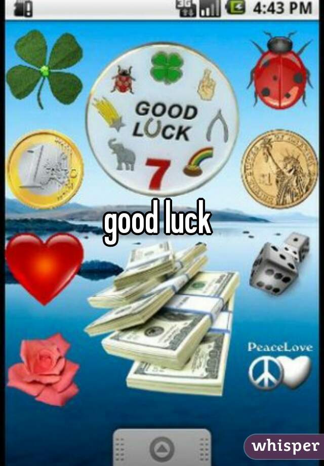 good luck 
