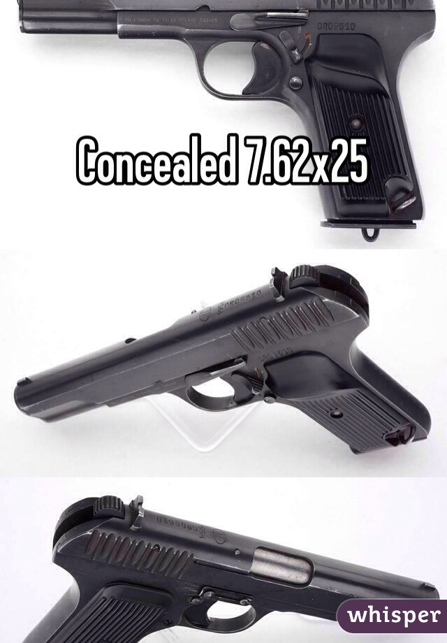 Concealed 7.62x25 