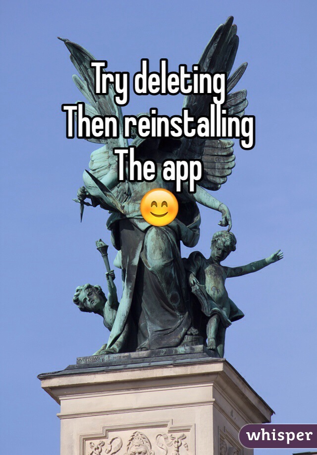 Try deleting
Then reinstalling
The app
😊