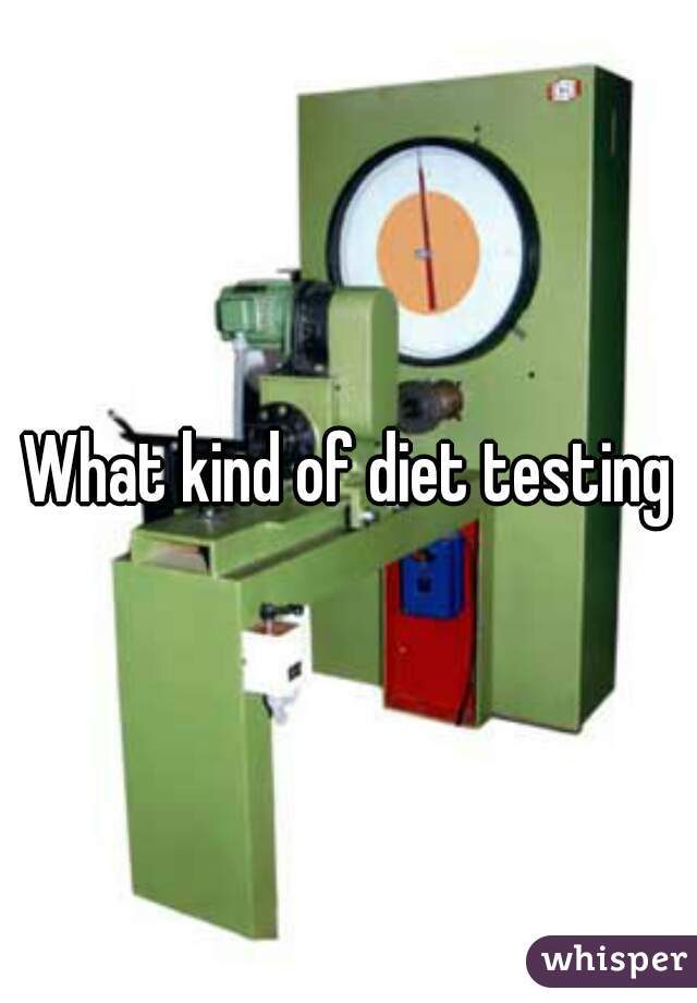 What kind of diet testing