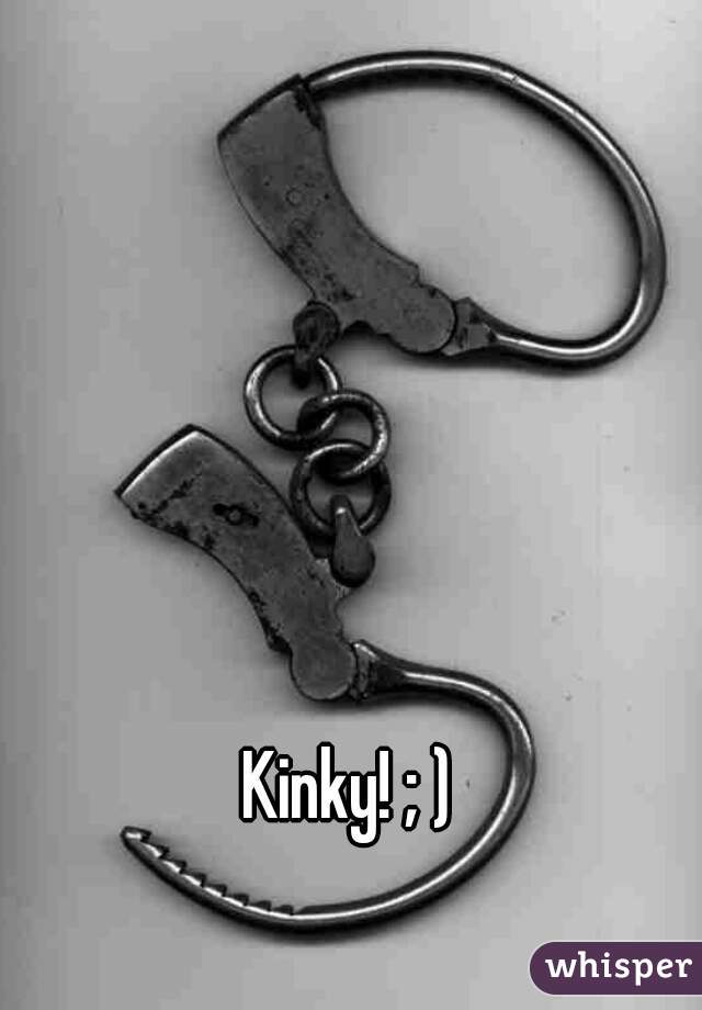 Kinky! ; )