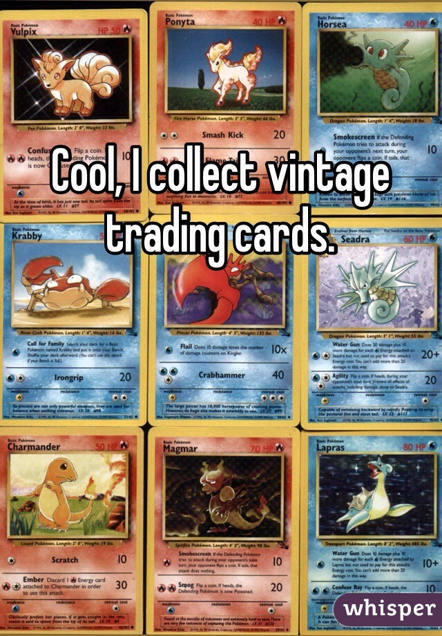 Cool, I collect vintage trading cards. 