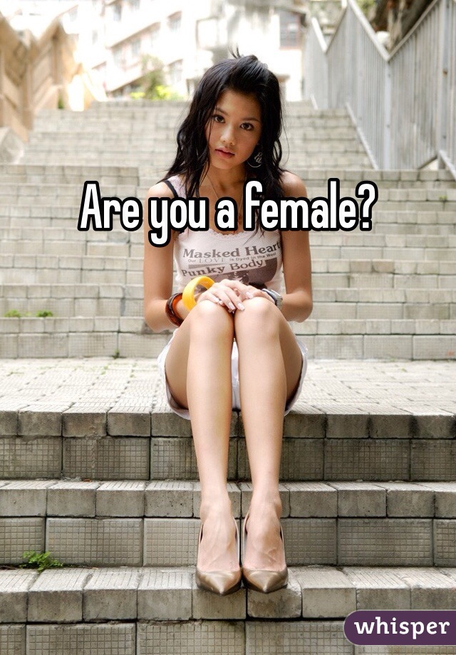 Are you a female?