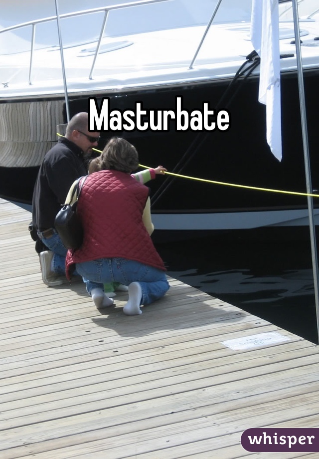 Masturbate 