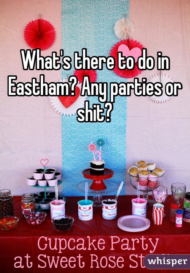 What's there to do in Eastham? Any parties or shit?