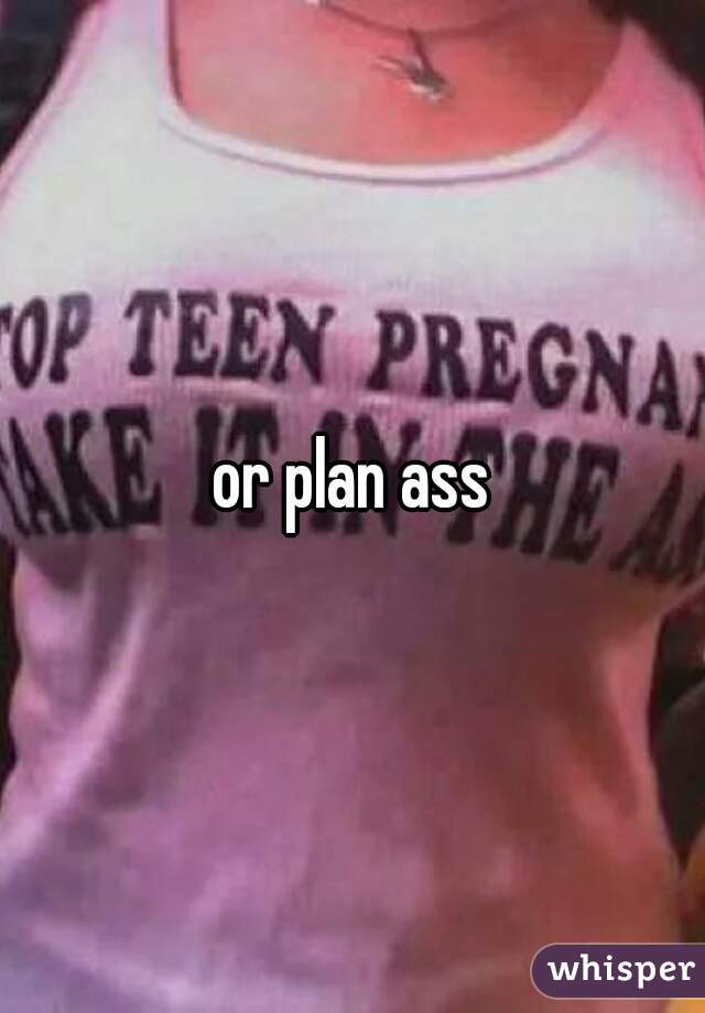 or plan ass