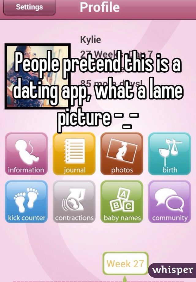 People pretend this is a dating app, what a lame picture -_-