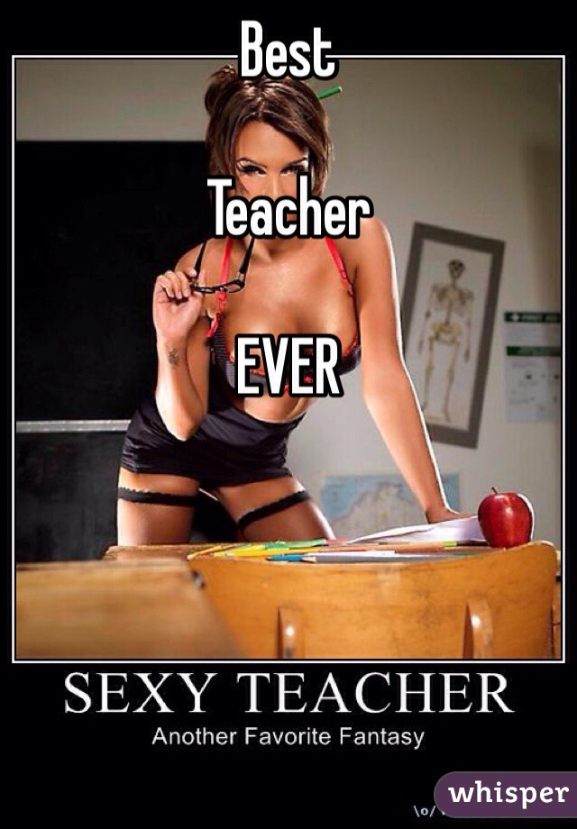 Best

Teacher

EVER