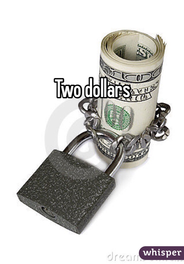 Two dollars 