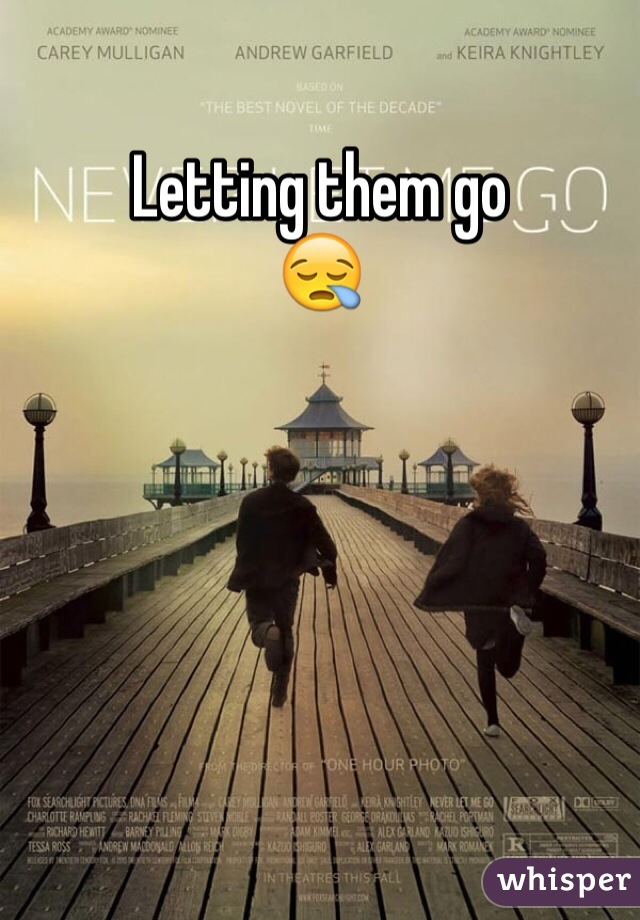 Letting them go
😪