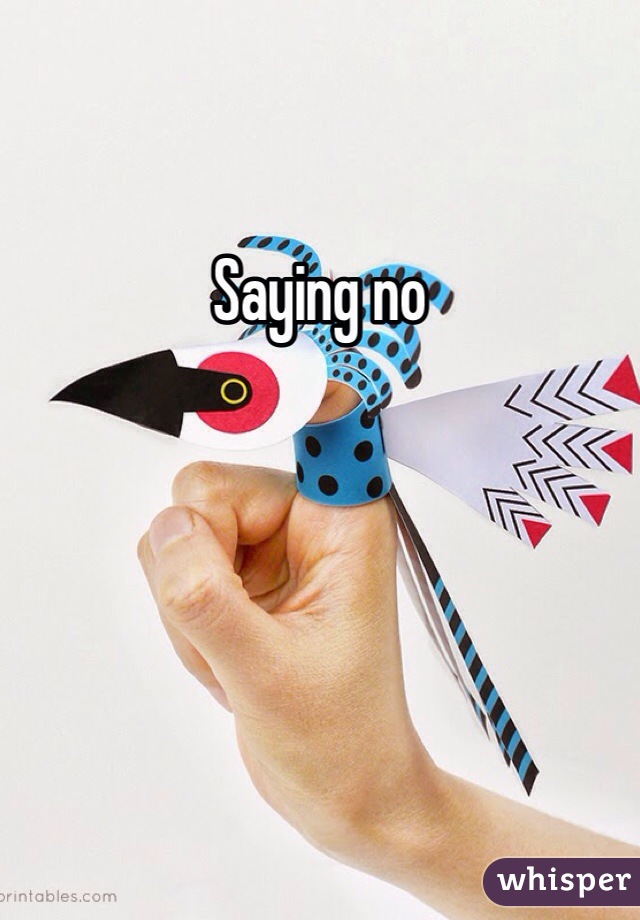 Saying no 