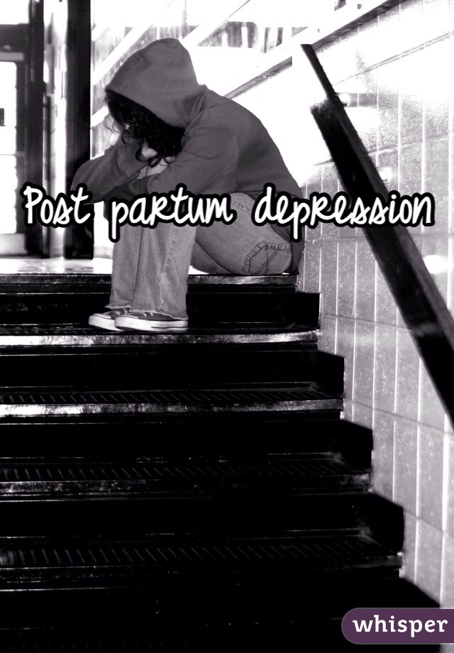 Post partum depression