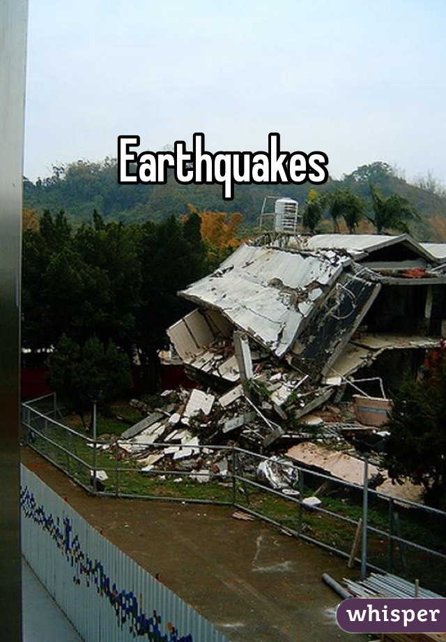 Earthquakes