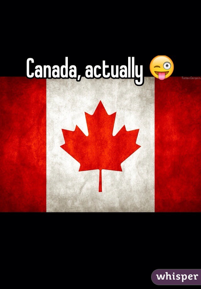 Canada, actually 😜