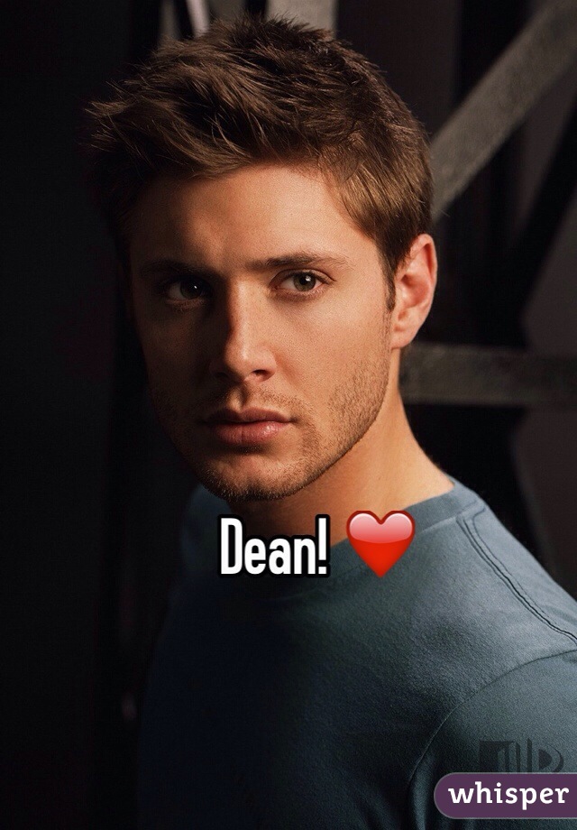 Dean! ❤️