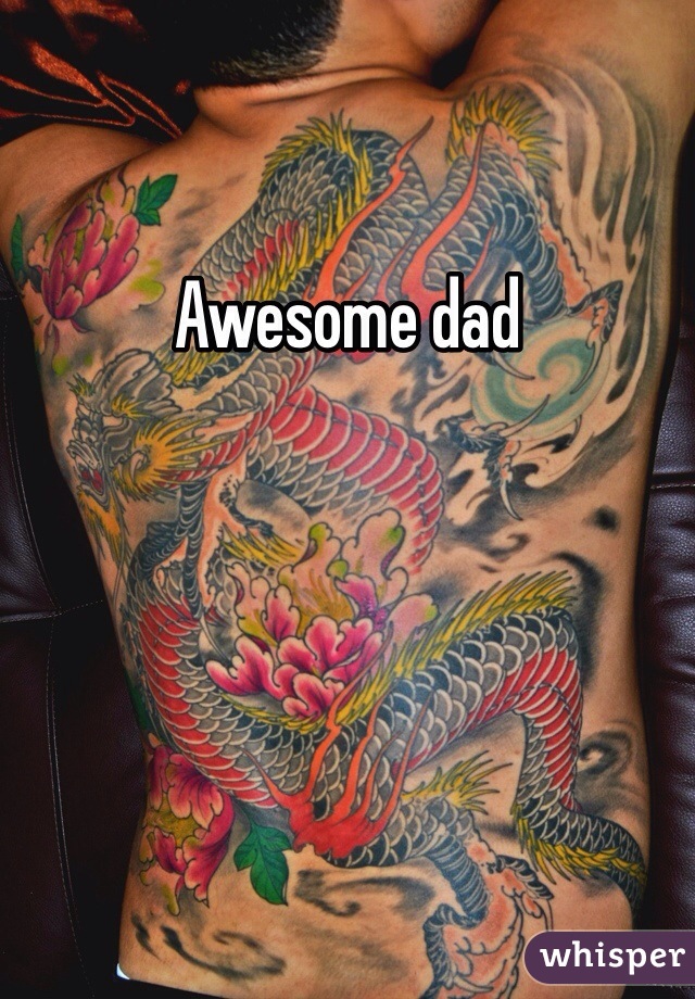 Awesome dad 