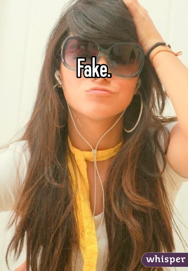 Fake.