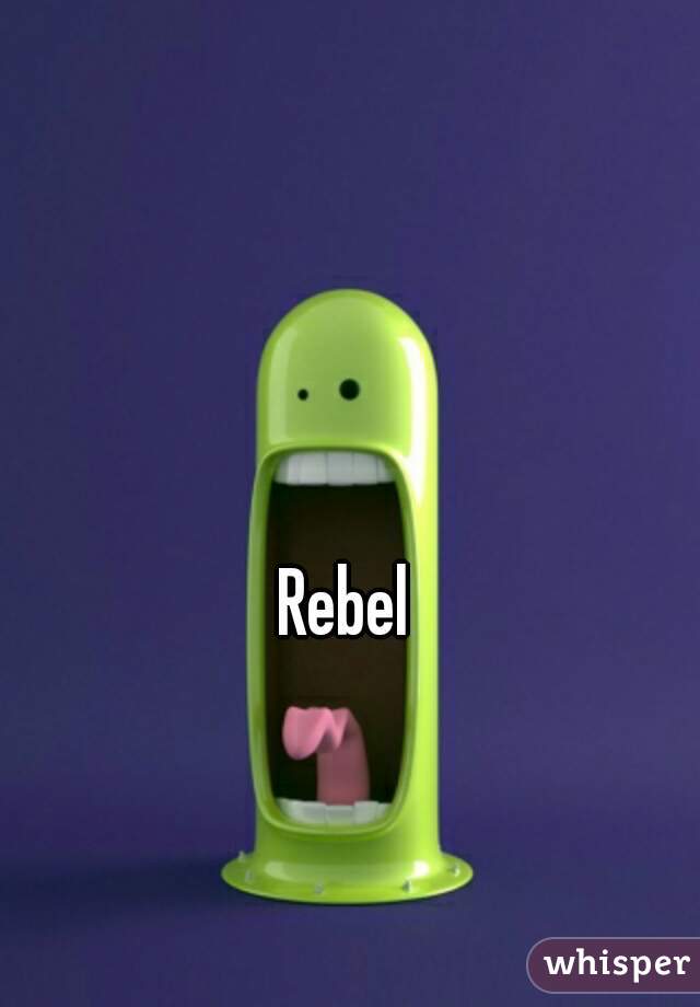 Rebel 