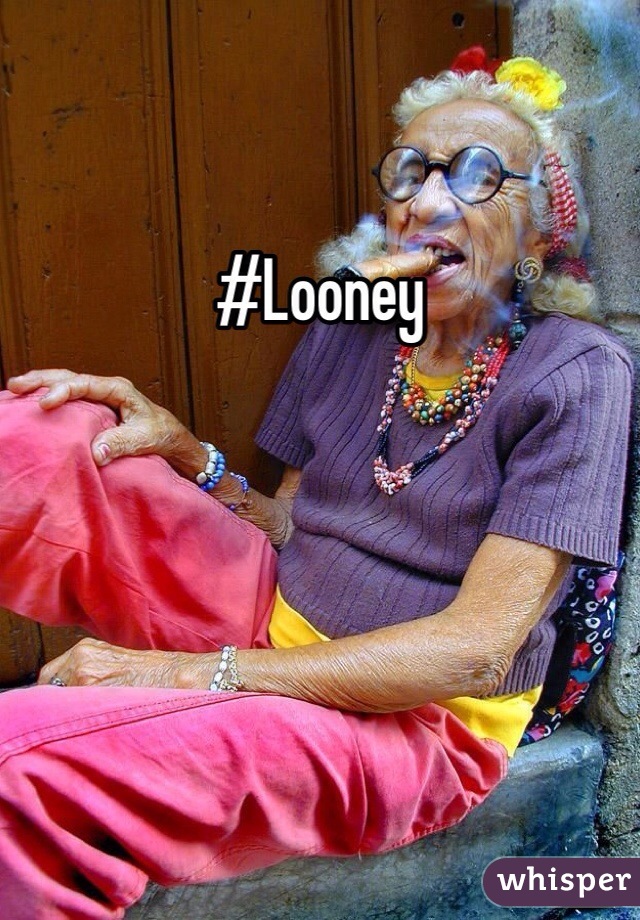 #Looney
