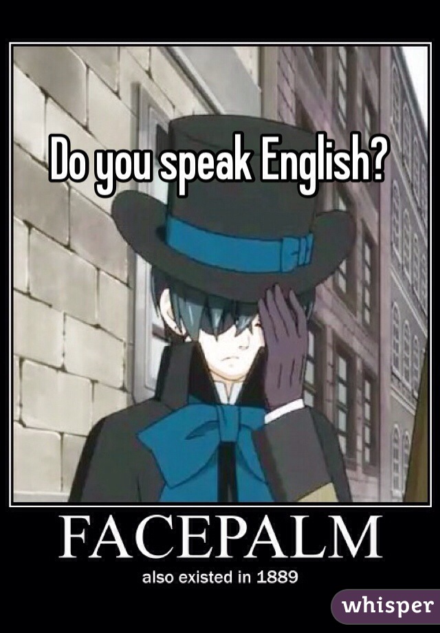 Do you speak English?