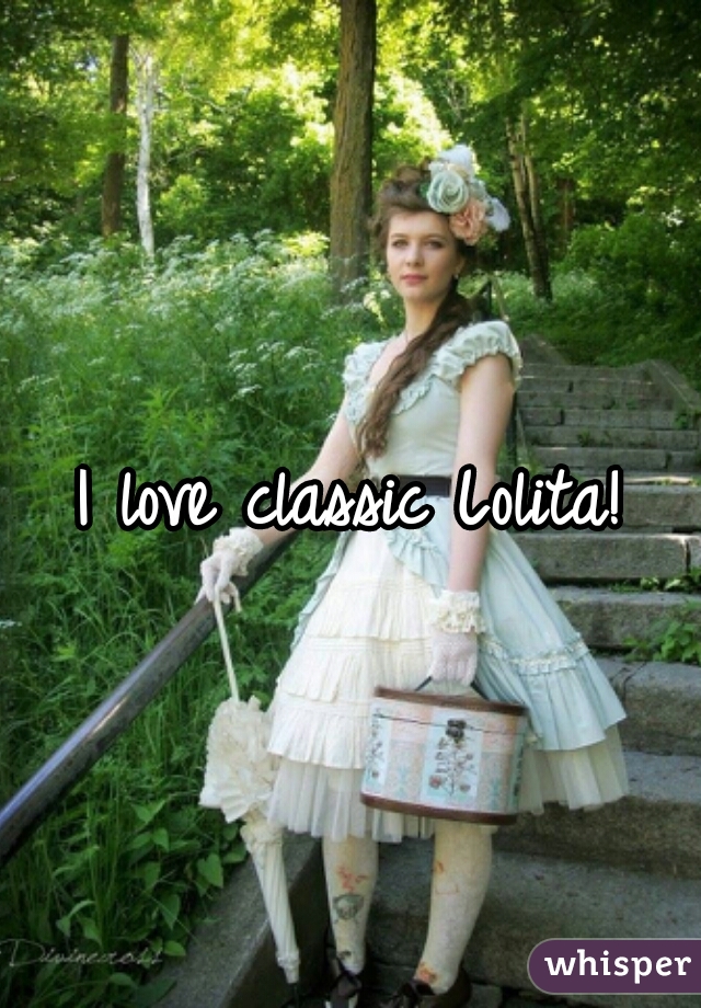 I love classic Lolita!