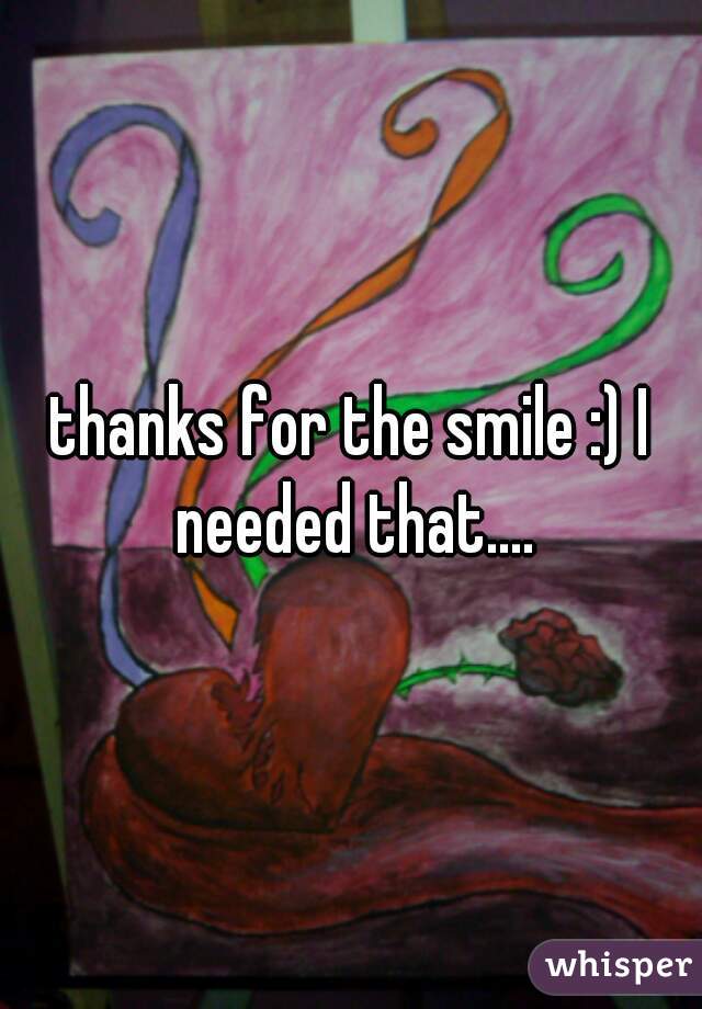 thanks for the smile :) I needed that....