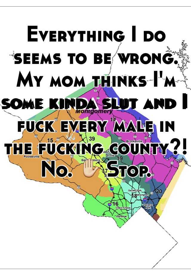 Everything I Do Seems To Be Wrong My Mom Thinks Im Some Kinda Slut And I Fuck Every Male In 2276