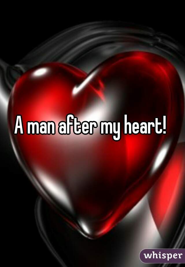 A man after my heart! 