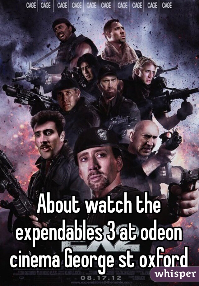About watch the expendables 3 at odeon cinema George st oxford 