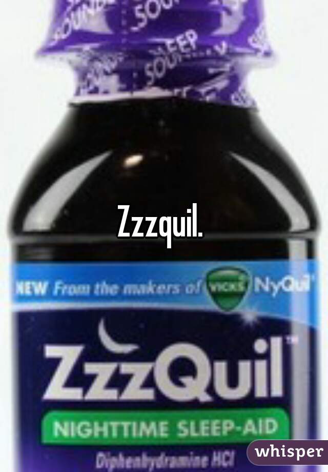 Zzzquil. 