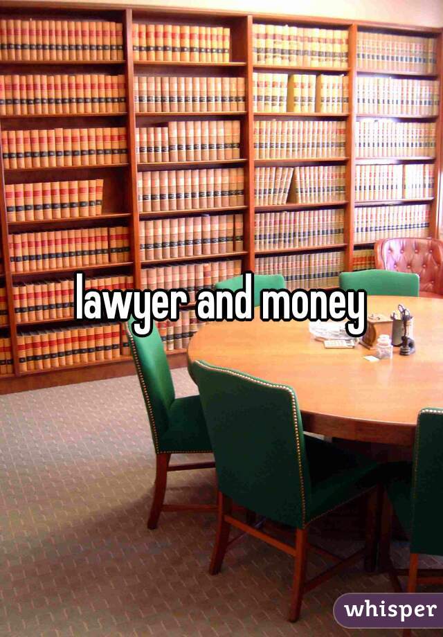 lawyer and money