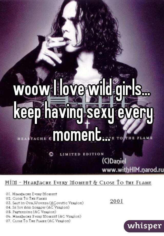woow I love wild girls... keep having sexy every moment... 