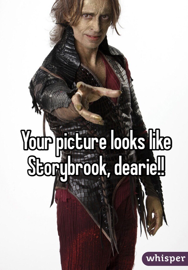 Your picture looks like Storybrook, dearie!!