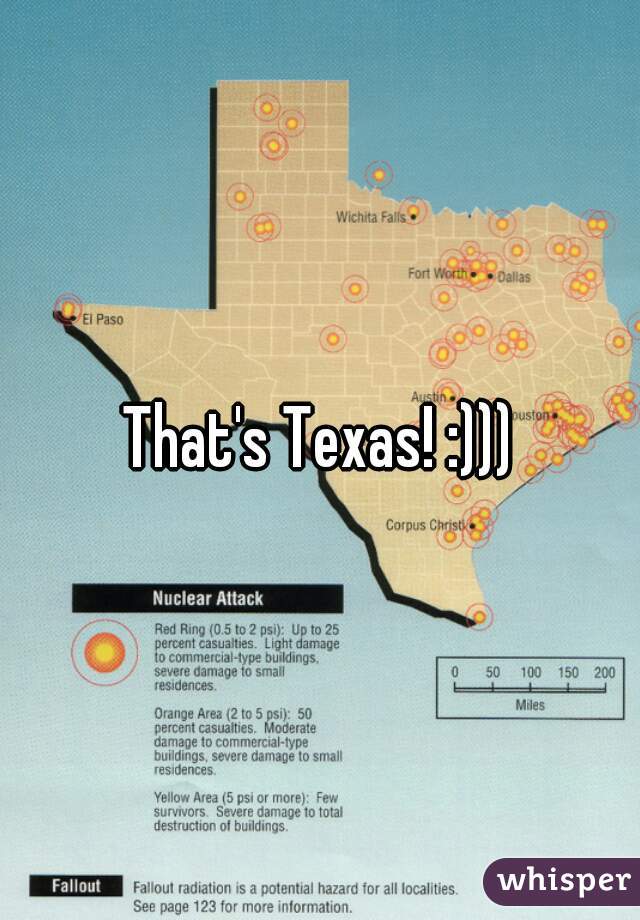 That's Texas! :)))