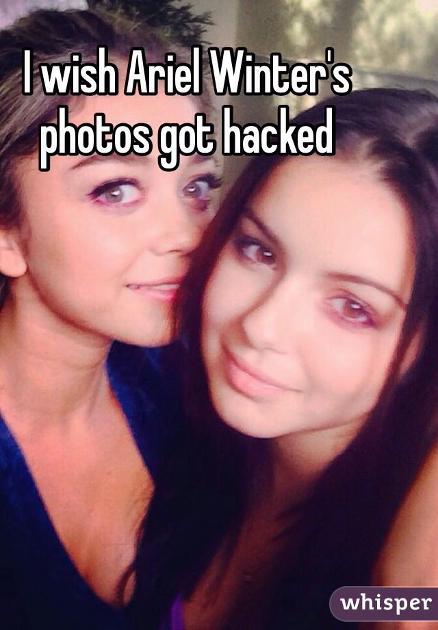 I wish Ariel Winter's photos got hacked