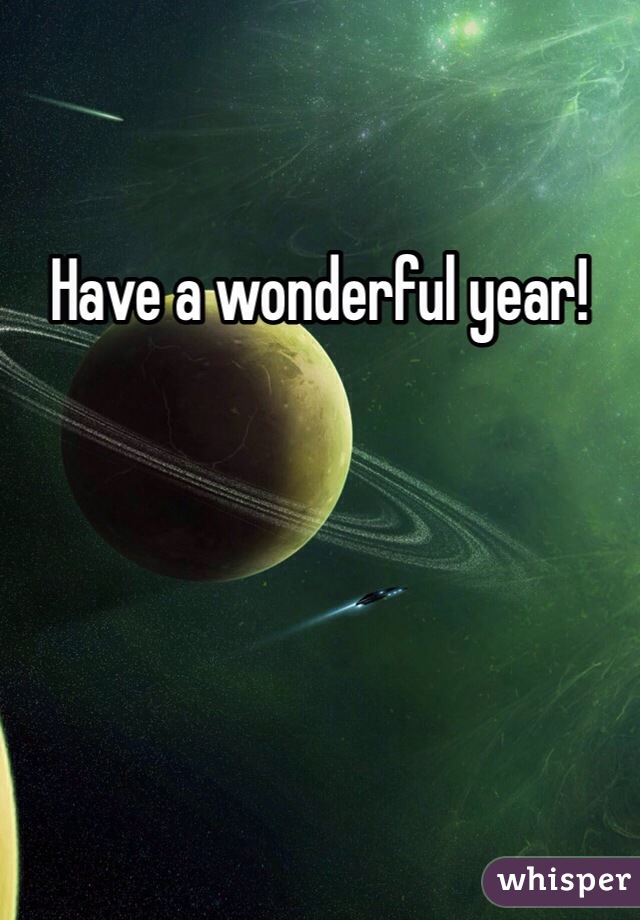 Have a wonderful year!